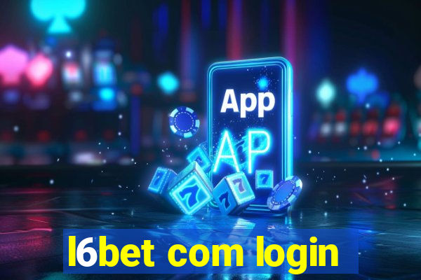 l6bet com login